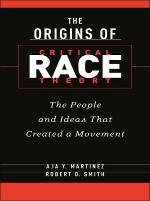 The Origins of Critical Race Theory - ebook